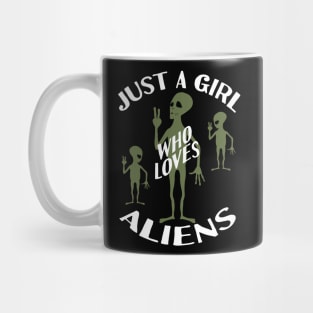 Just A Girl Who Loves Aliens Mug